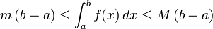 m\,(b-a) \le \int_{a}^{b} f(x)\, dx \le M\,(b-a)