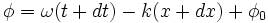 \phi = \omega (t+dt) - k(x+dx)+ \phi_{0}\,